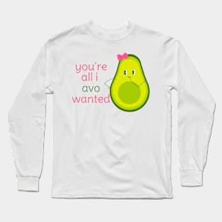 You're All I Avo Wanted Cute Avocado Girl Couple Design 2 Long Sleeve T-Shirt